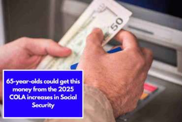 65-year-olds could get this money from the 2025 COLA increases in Social Security