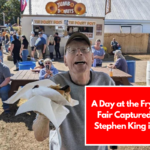 A Day at the Fryeburg Fair Captured with Stephen King in Tow