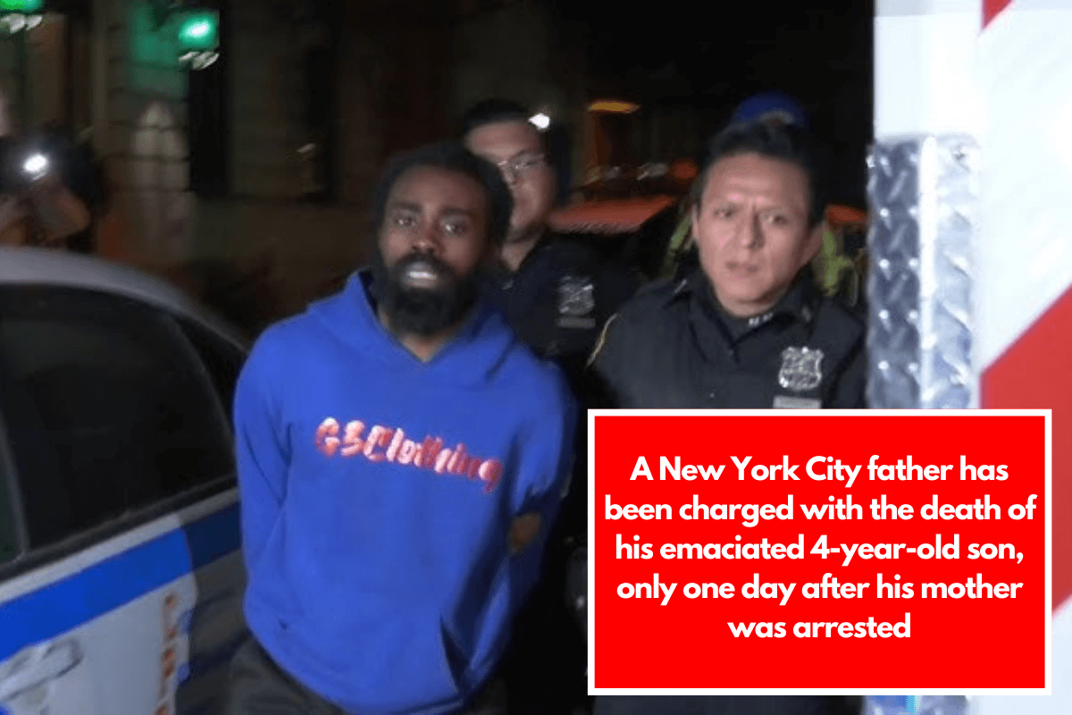 A New York City father has been charged with the death of his emaciated 4-year-old son, only one day after his mother was arrested