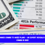 Big Changes Coming to 401(k) Plans – An Expert Reveals What’s Coming in 2025