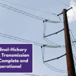 Cardinal-Hickory Creek Transmission Line Complete and Operational