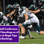 Cloverbelt Conference Football Standings as of October 6: Regis Tops the Rankings