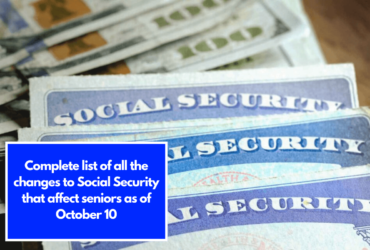 Complete list of all the changes to Social Security that affect seniors as of October 10