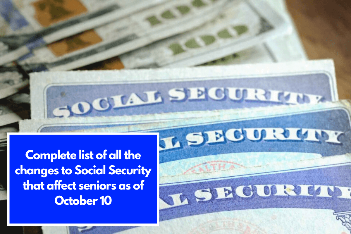 Complete list of all the changes to Social Security that affect seniors as of October 10