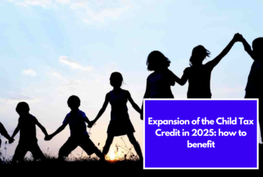 Expansion of the Child Tax Credit in 2025: how to benefit