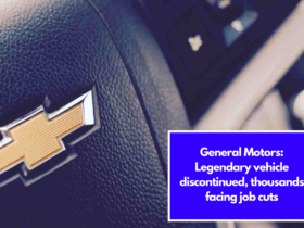 General Motors: Legendary vehicle discontinued, thousands facing job cuts