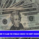 How to claim the stimulus checks you didn’t receive