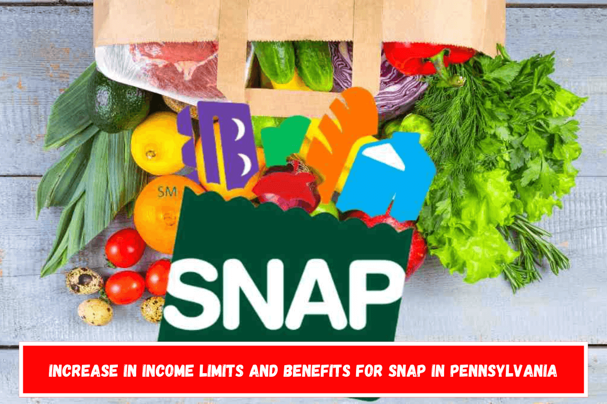 Increase in income limits and benefits for SNAP in Pennsylvania