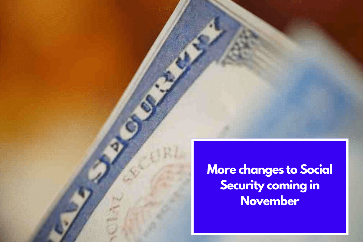 More changes to Social Security coming in November