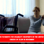 Next SSDI payments for disability recipients in the United States, checks of $1,539 in November