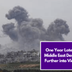 One Year Later, the Middle East Descends Further into Violence