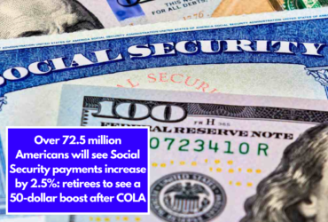 Over 72.5 million Americans will see Social Security payments increase by 2.5%: retirees to see a 50-dollar boost after COLA