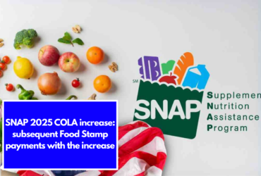 SNAP 2025 COLA increase: subsequent Food Stamp payments with the increase