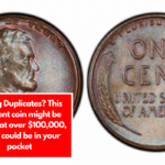 Seeing Duplicates? This one-cent coin might be valued at over $100,000, and it could be in your pocket