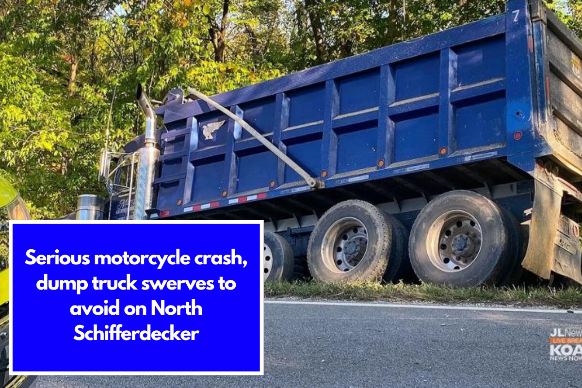 Serious motorcycle crash, dump truck swerves to avoid on North Schiffer decker