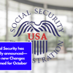 Social Security has officially announced—three new Changes confirmed for October