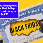 Social Security payments before Black Friday comes: checks of up to $4,873