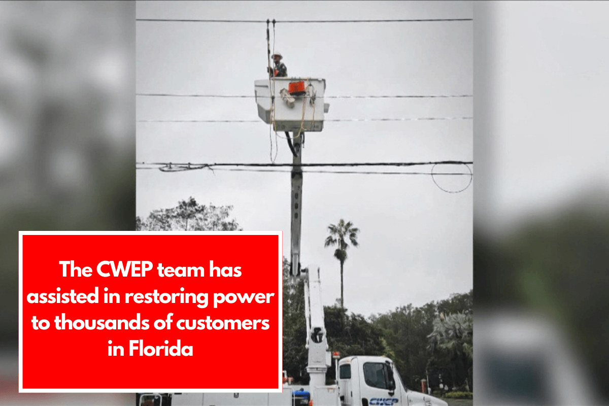 The CWEP team has assisted in restoring power to thousands of customers in Florida