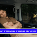 The Legality of Car Sleeping in Tennessee What You Need to Know