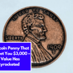 The Lincoln Penny That Could Get You $3,000 – Its Value Has Skyrocketed