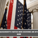 Three Massachusetts fugitives were discovered and detained in Maine