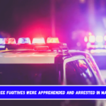 Three fugitives were apprehended and arrested in Maine