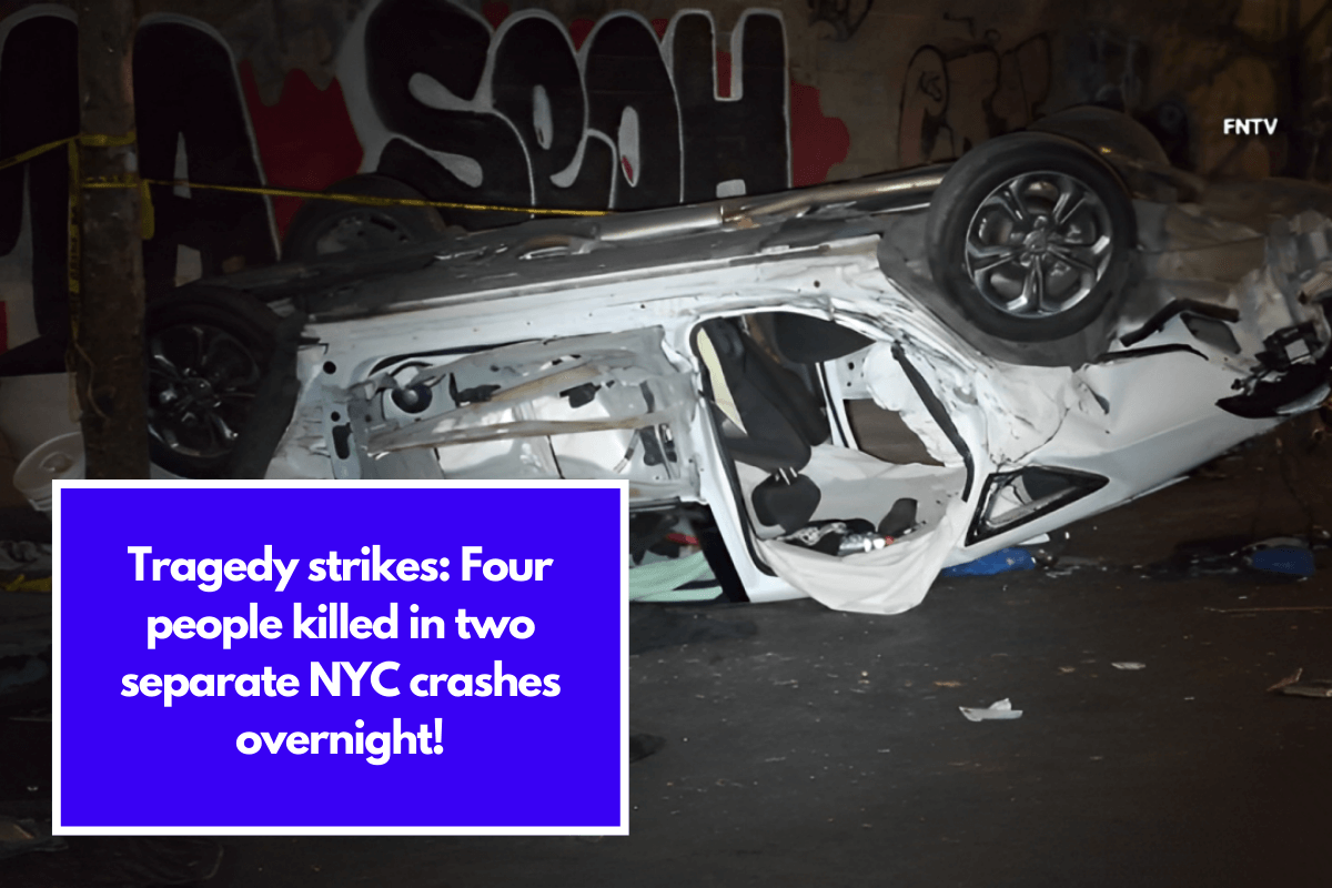 Tragedy strikes: Four people killed in two separate NYC crashes overnight!