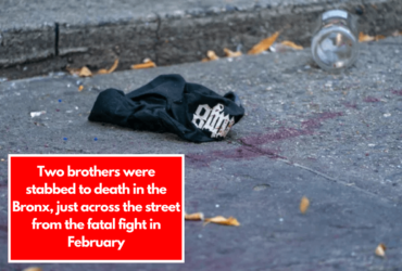 Two brothers were stabbed to death in the Bronx, just across the street from the fatal fight in February