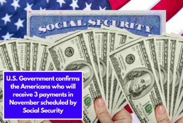 U.S. Government confirms the Americans who will receive 3 payments in November scheduled by Social Security