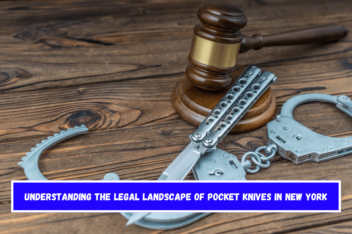 Understanding the Legal Landscape of Pocket Knives in New York