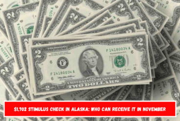 $1,702 stimulus check in Alaska who can receive it in November