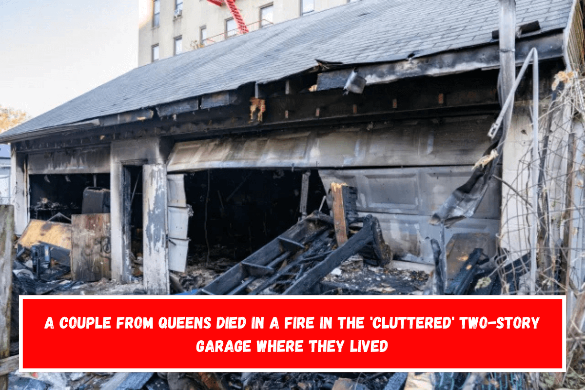 A couple from Queens died in a fire in the 'cluttered' two-story garage where they lived