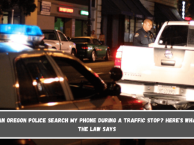 Can Oregon Police Search My Phone During a Traffic Stop Here's What the Law Says