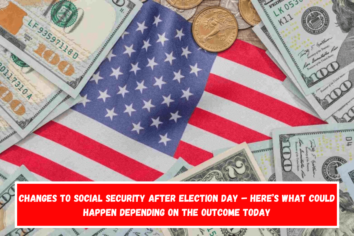 Changes to Social Security after Election Day – Here’s what could happen depending on the outcome today