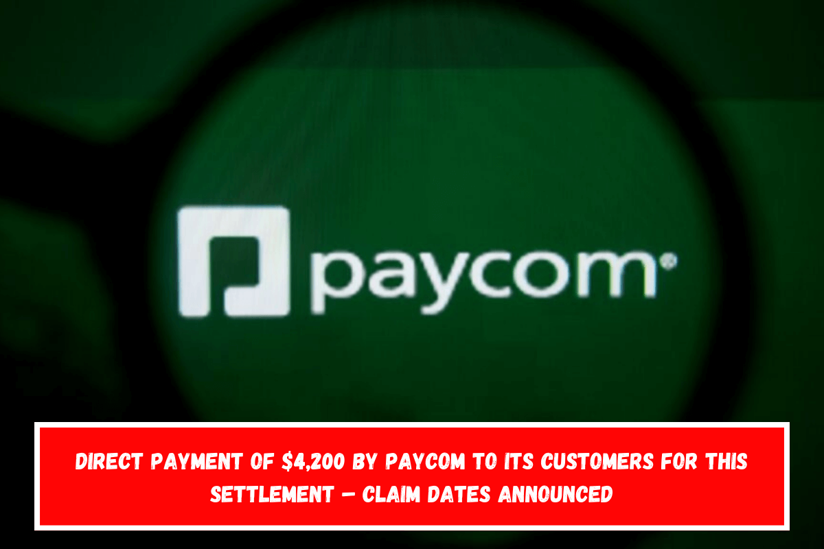 Direct payment of $4,200 by Paycom to its customers for this settlement – Claim dates announced