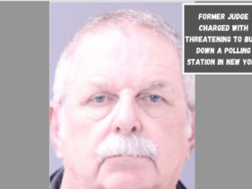 Former judge charged with threatening to burn down a polling station in New York