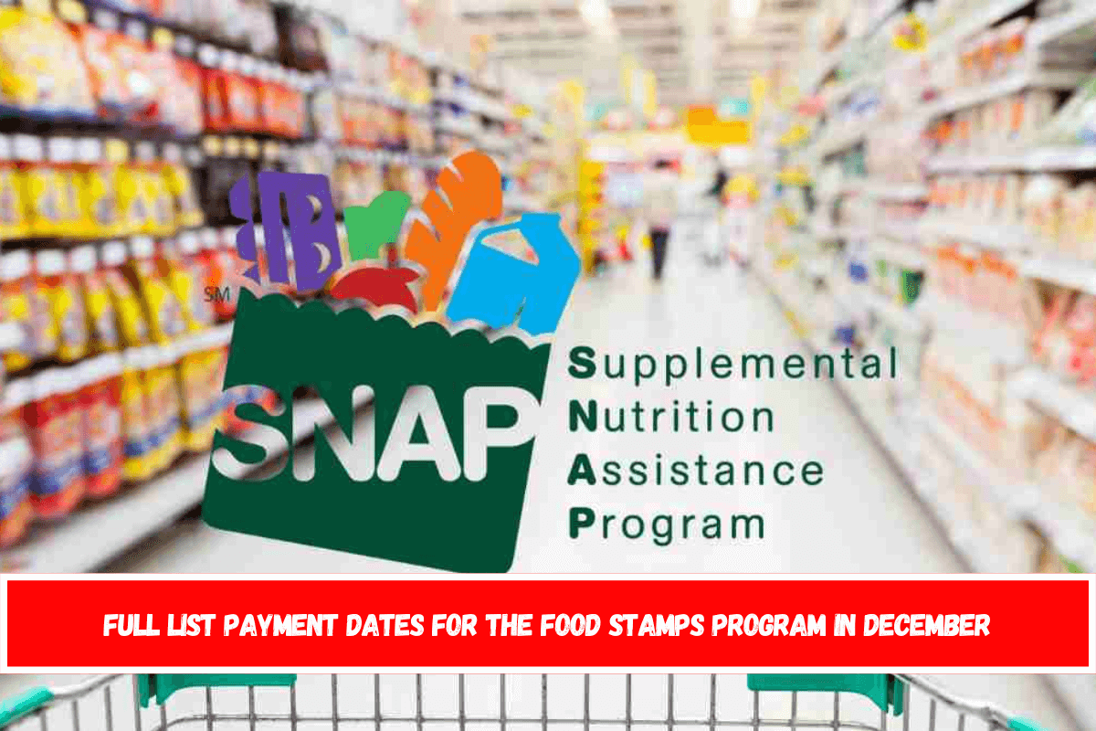 Full List Payment dates for the Food Stamps program in December