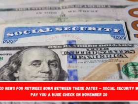 Good news for retirees born between these dates – Social Security will pay you a huge check on November 20