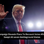 Harris Campaign Reveals Plans To Recount Votes After Trump Swept All seven Battleground States