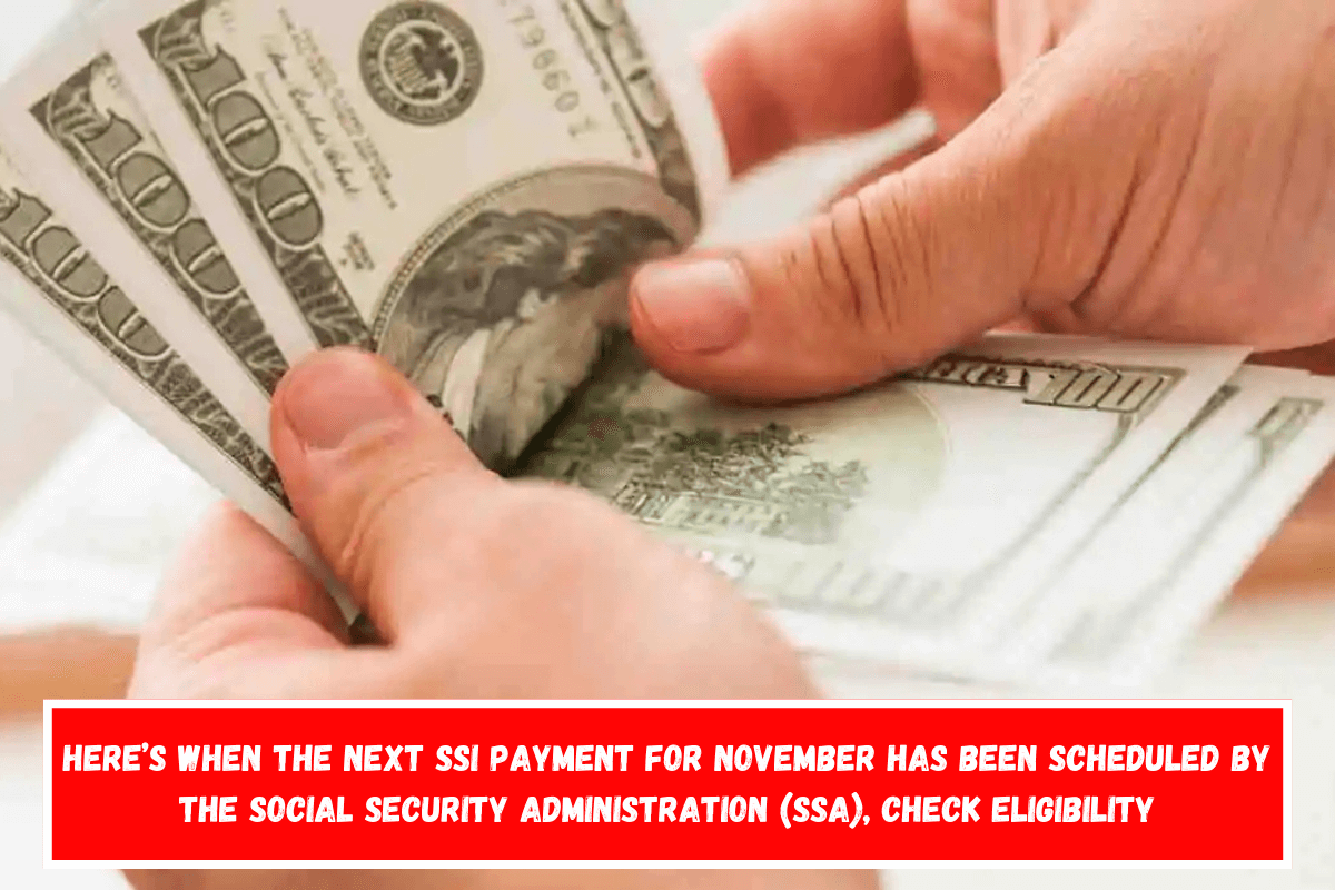 Here’s when the next SSI payment for November has been scheduled by the Social Security Administration (SSA), check eligibility