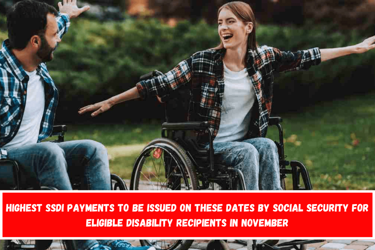 Highest SSDI payments to be issued on these dates by Social Security for eligible disability recipients in November