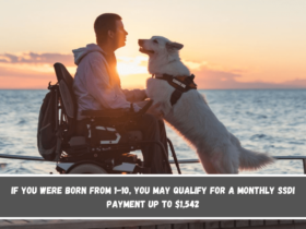 If you were born from 1-10, you may qualify for a monthly SSDI payment up to $1,542