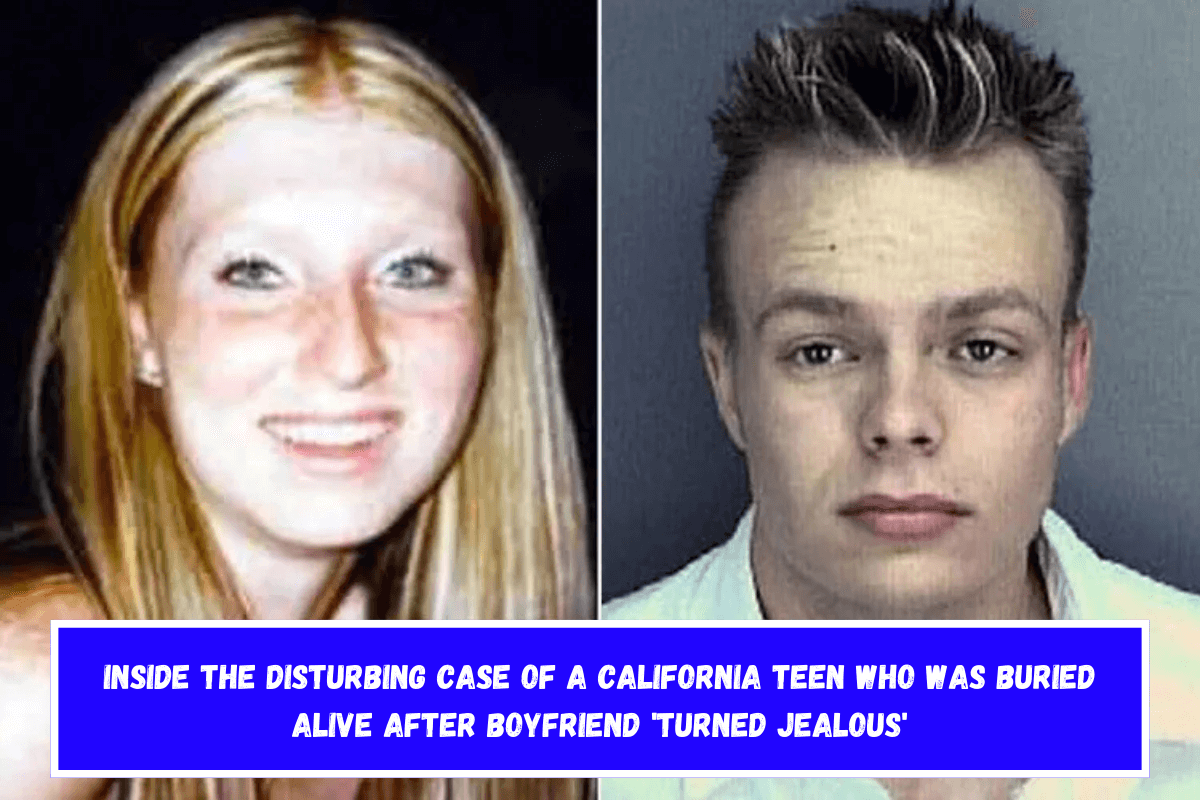 Inside the Disturbing Case of a California Teen Who Was Buried Alive After Boyfriend 'Turned Jealous'