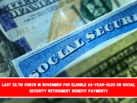 Last $2,710 check in November for eligible 62-year-olds on Social Security retirement benefit payments