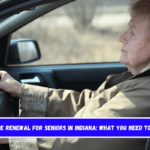 License Renewal for Seniors in Indiana What You Need to Know