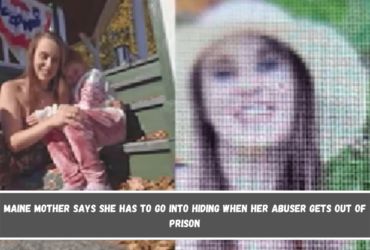 Maine mother says she has to go into hiding when her abuser gets out of prison