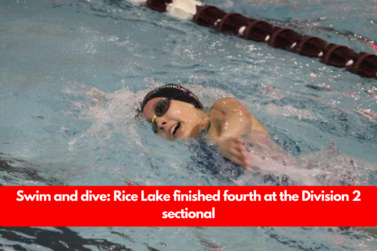 Swim and dive: Rice Lake finished fourth at the Division 2 sectional