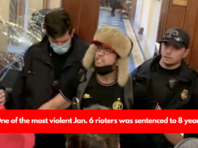 One of the most violent Jan. 6 rioters was sentenced to 8 years