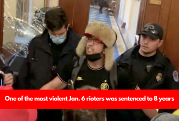 One of the most violent Jan. 6 rioters was sentenced to 8 years