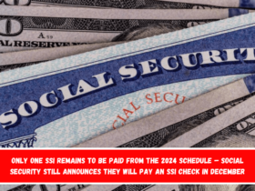 Only one SSI remains to be paid from the 2024 schedule – Social Security still announces they will pay an SSI check in December